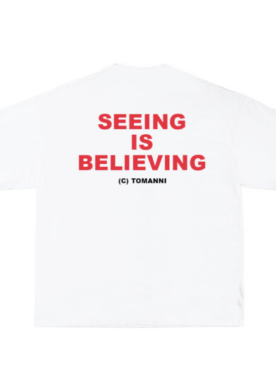 Seeing is Believing T-Shirt - Image 2